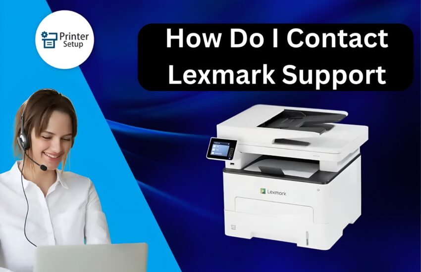 How Do I Contact Lexmark Support